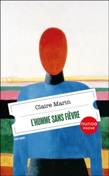 L'homme sans fièvre - Claire Marin