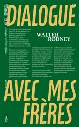 Dialogue avec mes frères : conscience noire et histoire africaine - Walter Rodney