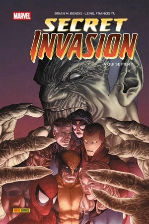 Secret invasion : à qui se fier ? - Brian Michael Bendis