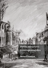 Petits meurtres écoresponsables - Bernard Domeyne