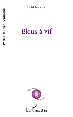 Bleus à vif - Daniel Roualland