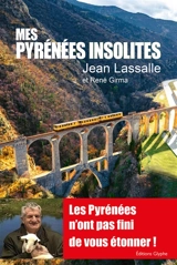 Mes Pyrénées insolites - Jean Lassalle