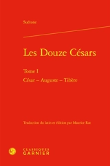 Les douze Césars. Vol. 1. César, Auguste, Tibère - Suétone