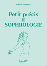 Petit précis de sophrologie - Mélodie Quercron