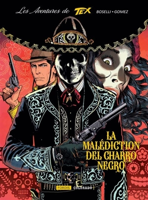 La jeunesse de Tex. Vol. 9. La malédiction del Charro Negro - Mauro Boselli