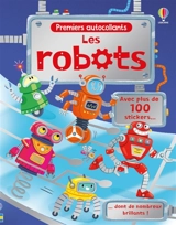 Les robots : Premiers autocollants : dès 3 ans - Beecham, Alice