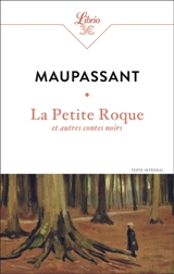 La petite Roque : et autres nouvelles - Guy de Maupassant