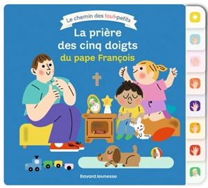 La prière des cinq doigts du pape François - Sophie Bordet-Petillon