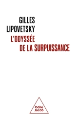 L'odyssée de la surpuissance - Gilles Lipovetsky