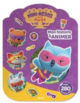 Mon histoire à animer avec 280 autocollants - Bénédicte Rivière