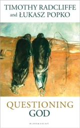Questioning God - Timothy Radcliffe