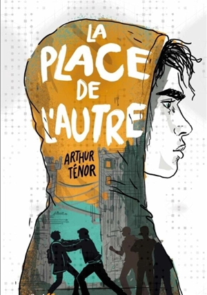 La place de l'autre - Arthur Ténor