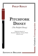 Pitchfork Disney. The Pitchfork Disney - Philip Ridley
