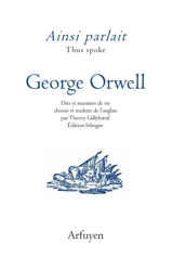 Ainsi parlait George Orwell. Thus spoke George Orwell - George Orwell
