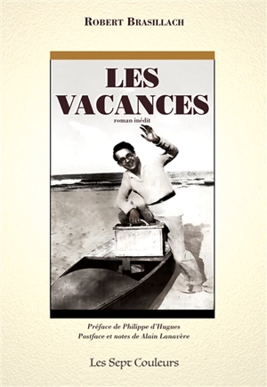 Les vacances - Robert Brasillach