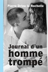 Journal d'un homme trompé - Pierre Drieu La Rochelle
