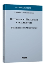 Ontologie et hénologie chez Aristote : l'histoire d'un malentendu - Lambros Couloubaritsis