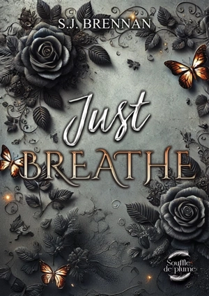 Just breathe - S.J. Brennan