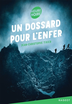 Un dossard pour l'enfer - Jean-Christophe Tixier