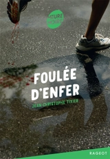 Foulée d'enfer - Jean-Christophe Tixier