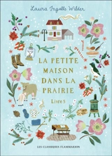 La petite maison dans la prairie. Vol. 5. Un hiver sans fin - Laura Ingalls Wilder