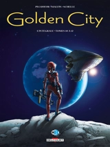 Golden City : l'intégrale. Tomes 10 à 12 - Daniel Pecqueur