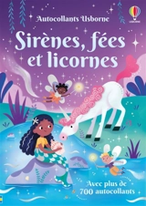 Sirènes, fées et licornes : Autocollants Usborne (volume combiné) : dès 3 ans