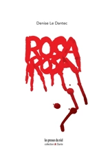 Rosa - Denise Le Dantec