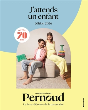 J'attends un enfant - Laurence Pernoud