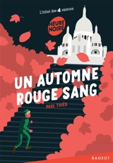 L'hôtel des 4 saisons. Un automne rouge sang - Paul Thiès