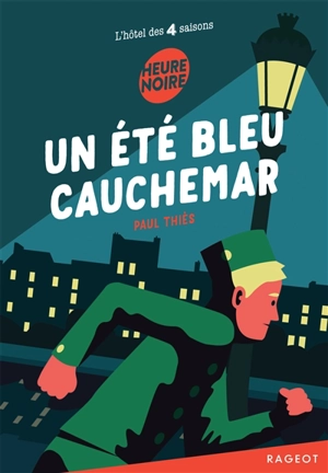 L'hôtel des 4 saisons. Un été bleu cauchemar - Paul Thiès