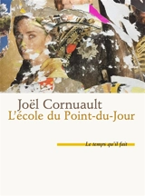 L'école du Point-du-Jour : architectures déambulées - Joël Cornuault