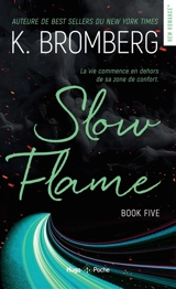 Driven. Vol. 5. Slow flame - Kay Bromberg