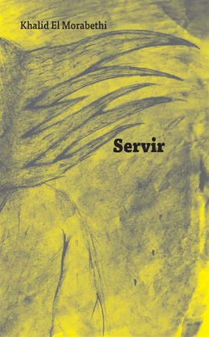 Servir - Khalid el Morabethi