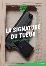 La signature du tueur - Christophe Miraucourt