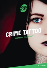 Crime tattoo - Christophe Miraucourt