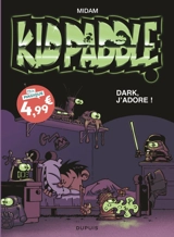 Kid Paddle. Vol. 10. Dark, j'adore ! - Midam