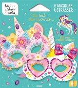 Le bal des licornes : 6 masques à strasser