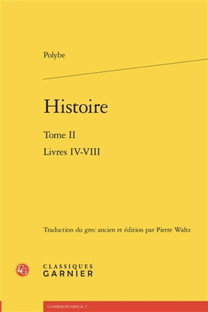 Histoire. Vol. 2. Livres IV-VIII - Polybe