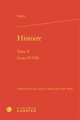 Histoire. Vol. 2. Livres IV-VIII - Polybe