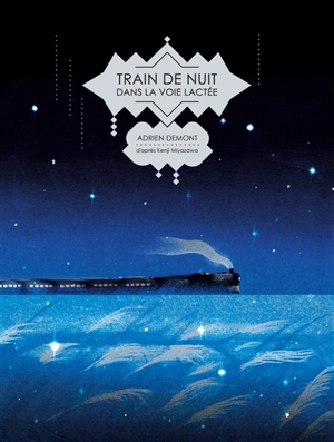 Train de nuit dans la voie lactée - Adrien Demont