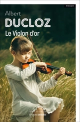 Le violon d'or - Albert Ducloz