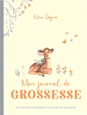 Mon journal de grossesse : les souvenirs inoubliables d'une petite vie qui grandit - Rachel Elliot