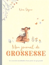 Mon journal de grossesse : les souvenirs inoubliables d'une petite vie qui grandit - Rachel Elliot