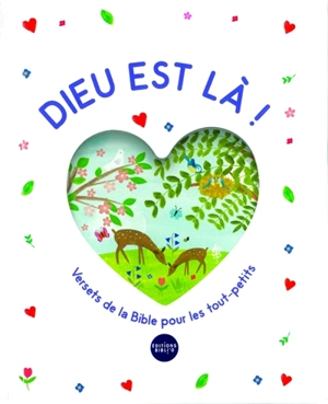 Dieu est là ! : versets de la Bible pour les tout-petits - Bethan James