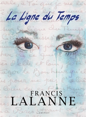La ligne du temps - Francis Lalanne