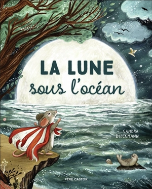 La lune sous l'océan - Sandra Dieckmann