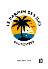Le parfum des îles Borromées - René Boylesve