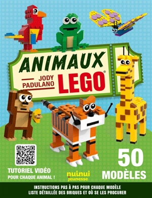 Animaux Lego : 50 modèles - Jody Padulano