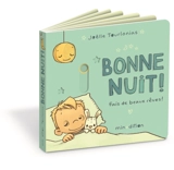 Bonne nuit ! Fais de beaux rêves ! - Joëlle Tourlonias